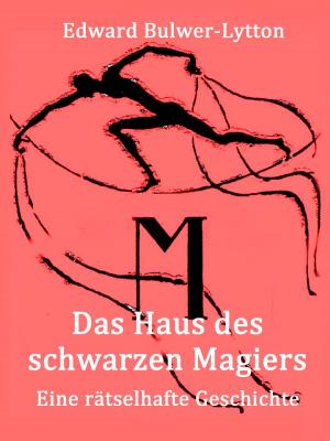 Cover of the book Das Haus des schwarzen Magiers by Claudia J. Schulze, Anke Hartmann