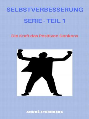Cover of the book Selbstverbesserung Serie - Teil 1 by Helmut Geppert