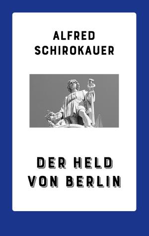 Cover of the book Der Held von Berlin by Hartmut Schmidt