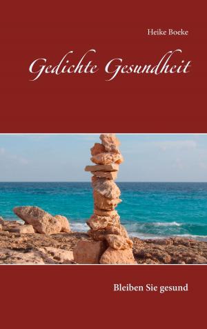 Cover of the book Gedichte Gesundheit by Kurt Walchensteiner