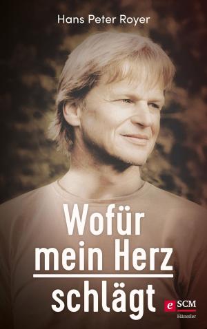 Book cover of Wofür mein Herz schlägt