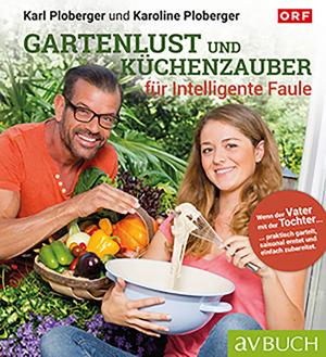 Book cover of Gartenlust und Küchenzauber für intelligente Faule