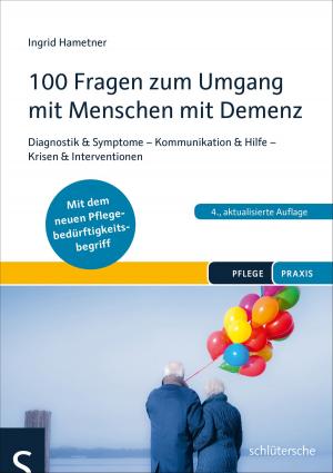 Cover of the book 100 Fragen zum Umgang mit Menschen mit Demenz by Karla Kämmer