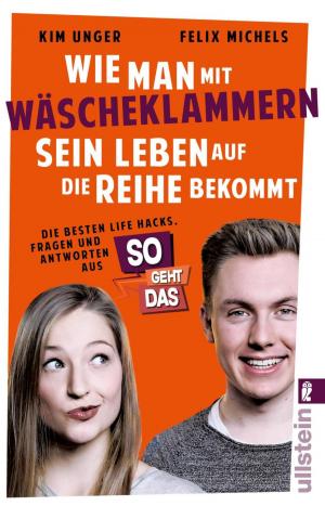 Cover of the book Wie man mit Wäscheklammern sein Leben auf die Reihe bekommt by Isabella Frey
