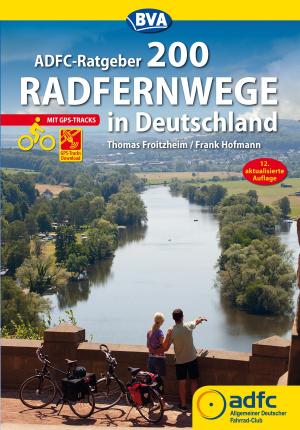 Book cover of ADFC-Ratgeber 200 Radfernwege in Deutschland
