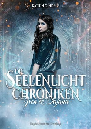 Cover of the book Die Seelenlicht Chroniken by Aurelia L. Night