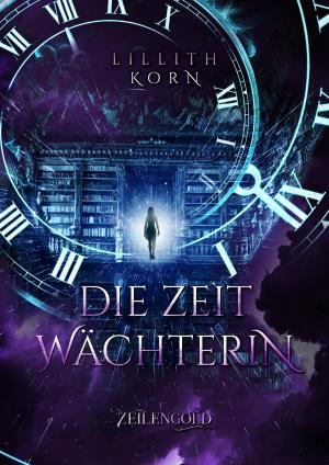 Cover of the book Die Zeitwächterin by Kat Rupin