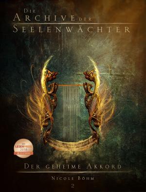 Cover of Die Archive der Seelenwächter 2 - Der geheime Akkord