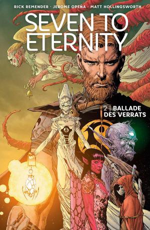 Cover of the book Seven to Eternity 2: Ballade des Verrats by Kai Hirdt, Marco Castiello