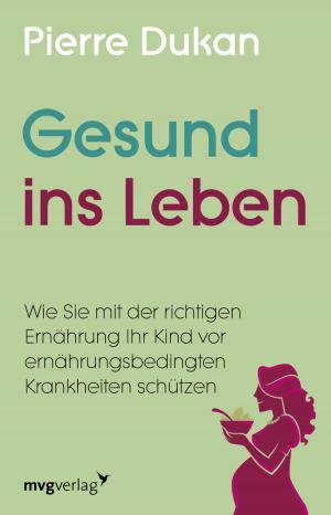 Cover of the book Gesund ins Leben by Ron Arden, Frank M. Scheelen, Ron; Scheelen Arden
