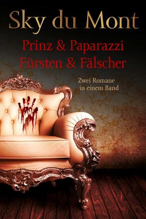 Cover of the book Prinz & Papparazzi / Fürsten & Fälscher - Zwei Romane in einem Band by Ralph Caspers