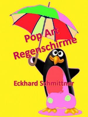 Cover of the book Pop Art Regenschirme by Jana Pordiáz
