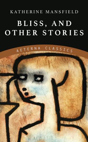 Cover of the book Bliss, and Other Stories by H. A. Bryden