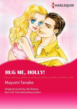 Cover of the book HUG ME, HOLLY! by Nicola Cornick