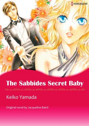 Cover of the book THE SABBIDES SECRET BABY by Lois Richer