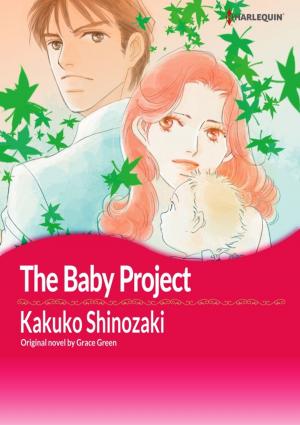 Cover of the book THE BABY PROJECT by Lauri Robinson, Michelle Willingham, Juliet Landon