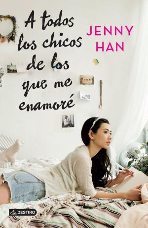 Book cover of A todos los chicos de los que me enamoré (Edición mexicana)