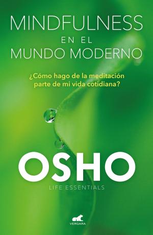 Cover of the book Mindfulness en el mundo moderno (Life Essentials) by Martín Moreno