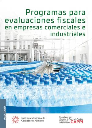 Cover of the book Programas para evaluaciones fiscales en empresas comerciales e industriales by Juan Manuel Izar Landeta