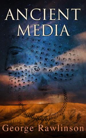Cover of the book Ancient Media by Melville Davisson Post