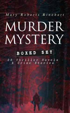 Book cover of MURDER MYSTERY Boxed Set: 25 Thriller Novels & Crime Stories