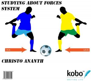 Cover of the book Studying about Forces System by Christo Ananth