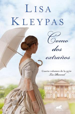 Cover of the book Como dos extraños (Los Ravenel 4) by Hernán Rivera Letelier