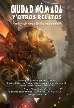 Cover of the book Ciudad Nómada y otros relatos by Rodolfo Martínez