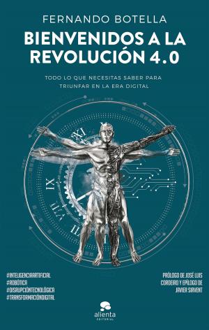 Book cover of Bienvenidos a la revolución 4.0