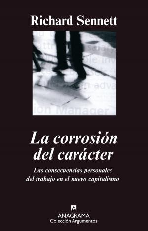 Cover of the book La corrosión del carácter by Richard Sennett