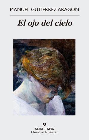 Cover of the book El ojo del cielo by Patrick Modiano, Louis Malle