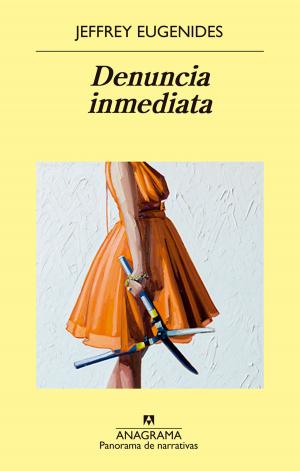 Cover of the book Denuncia inmediata by Emmanuel Carrére