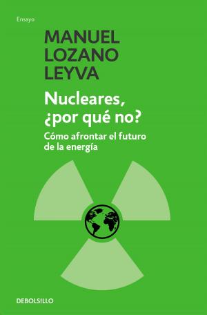 Cover of the book Nucleares, ¿por qué no? by Xavier Sala i Martín