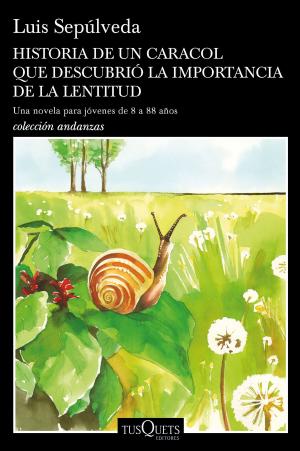 Cover of the book Historia de un caracol que descubrió la importancia de la lentitud by Hugh Howey