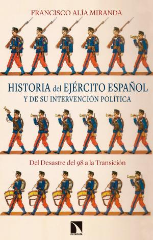 Cover of the book Historia del Ejército español y de su intervención política by Carmen   Gil, Ana  Martínez