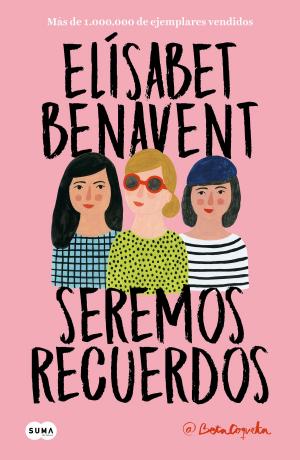 Cover of the book Seremos recuerdos (Canciones y recuerdos 2) by Fernanda Suárez