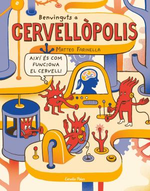 Cover of the book Benvinguts a Cervellòpolis by Sílvia Soler i Guasch