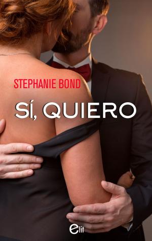 Cover of the book Sí, quiero by Elizabeth Bevarly