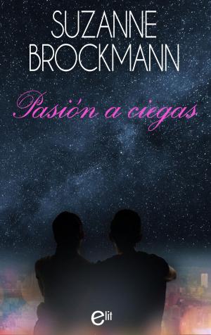 Cover of the book Pasión a ciegas by Judy Christenberry