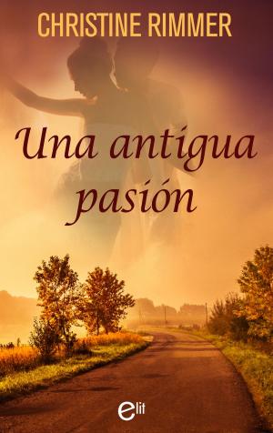 Cover of the book Una antigua pasión by Elizabeth Mayne