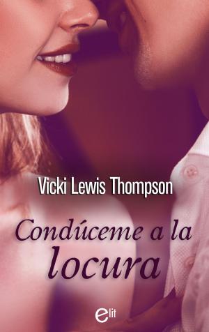 Book cover of Condúceme a la locura