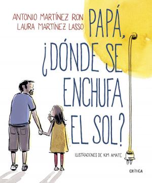 Cover of the book Papá, ¿dónde se enchufa el sol? by Judi James