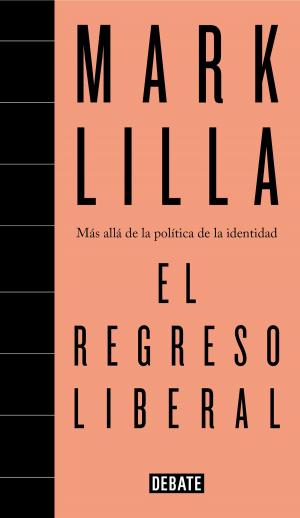 Cover of the book El regreso liberal by Roberto Bolaño