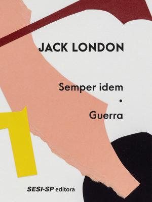 Cover of the book Semper idem | Guerra by Dirceu Alves Ferreira, Ziraldo