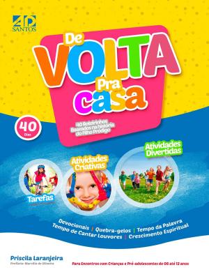 Cover of the book De Volta Para Casa (6 a 12 anos) by Dennis Williams