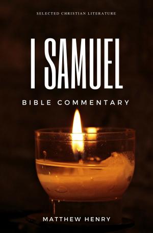 Cover of 1 Samuel - Complete Bible Commentary Verse by Verse