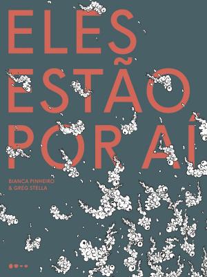 Cover of the book Eles estão por aí by Elvira Vigna