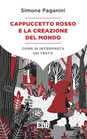 Cover of the book Cappuccetto Rosso e la creazione del mondo by Abner Chou