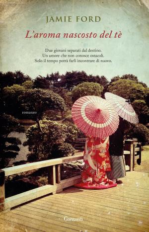 Cover of the book L'aroma nascosto del tè by Joanne Harris