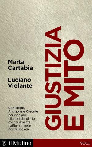 Cover of the book Giustizia e mito by Telmo, Pievani